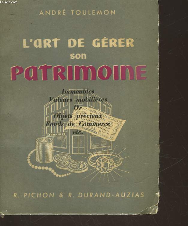 L'ART DE GERER SON PATRIMOINE