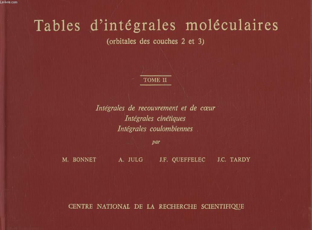 TABLES D'INTEGRALES MOLECULAIRES (ORBITALES DES COUCHES 2 ET 3) - 2 TOMES