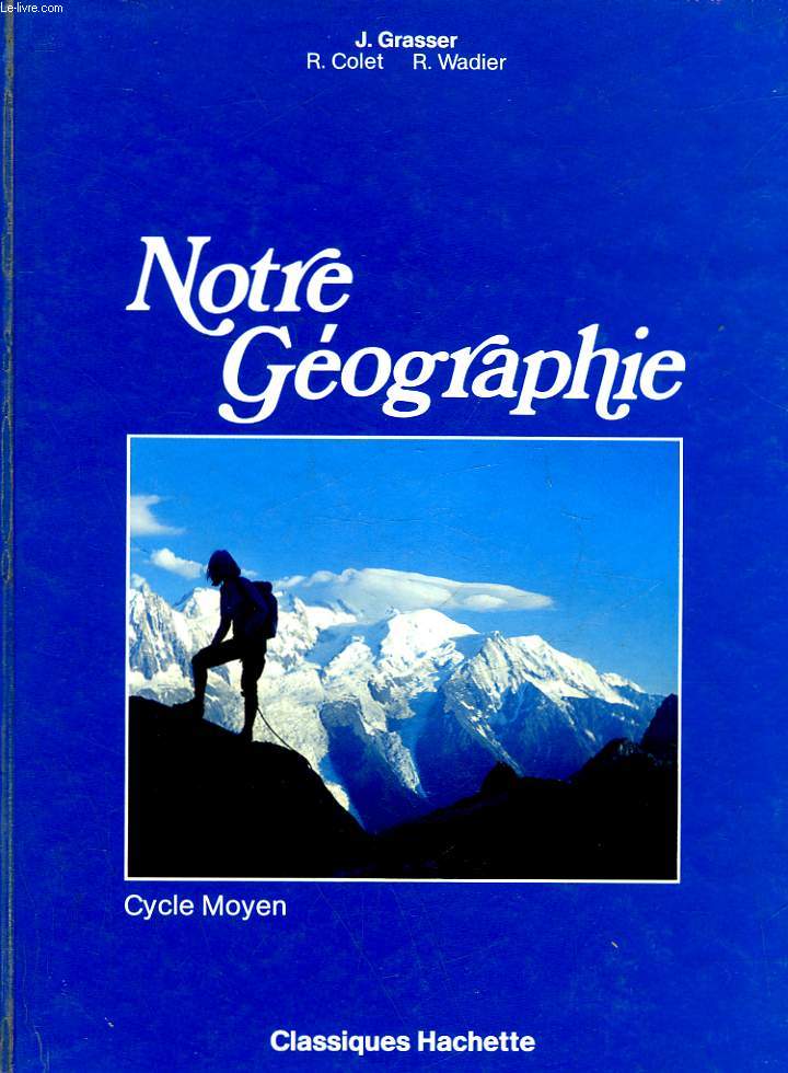 NOTRE GEOGRAPHIE - CYCLE MOYEN