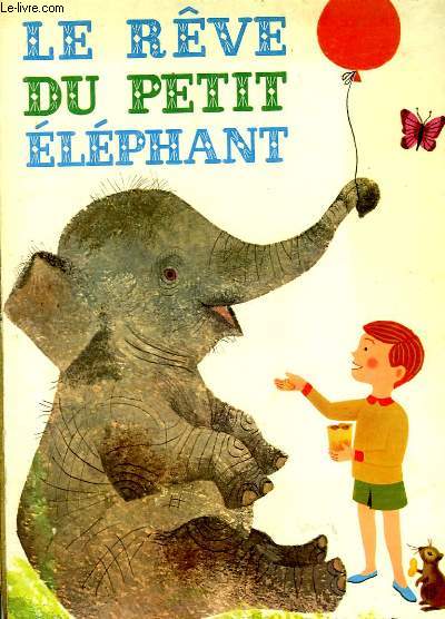 LE REVE DU PETIT ELEPHANT