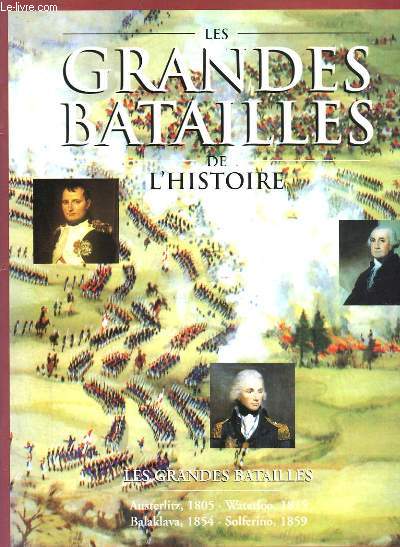 LES GRANDES BATAILLES DE L'HISTOIRE