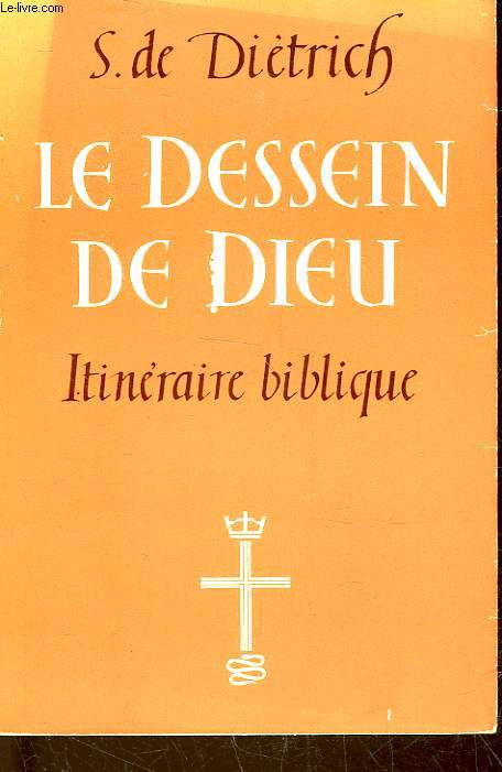 LE DESSEIN DE DIEU - ITINERAIRE BIBLIQUE