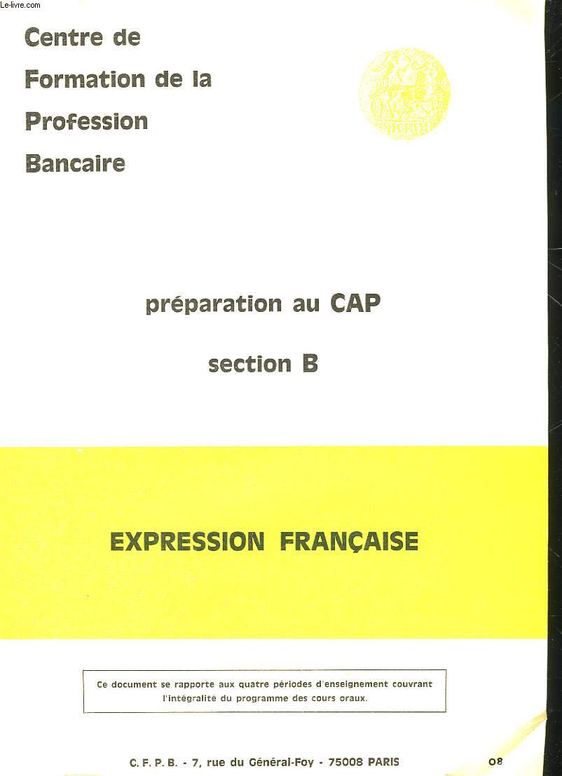 PREPARATION AU CAP - SECTION B - EXPRESSION FRANCAISE