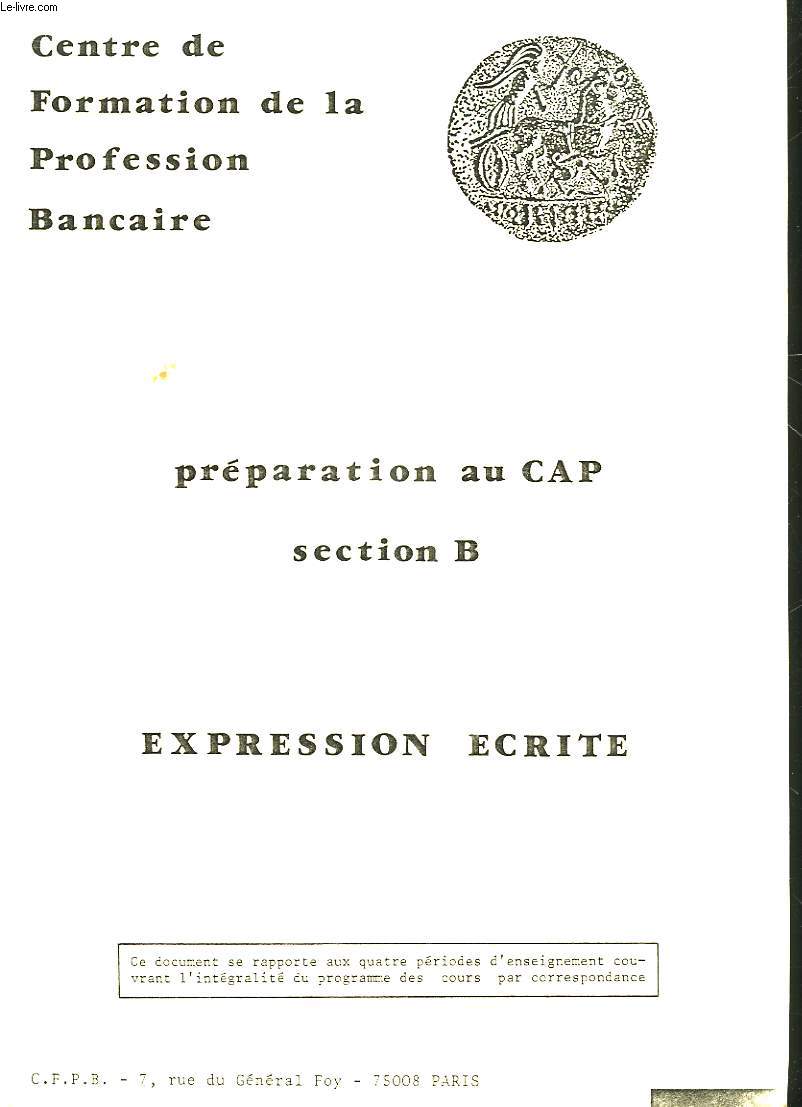 PREPARATION AU CAP - SECTION B - EXPRESSION ECRITE
