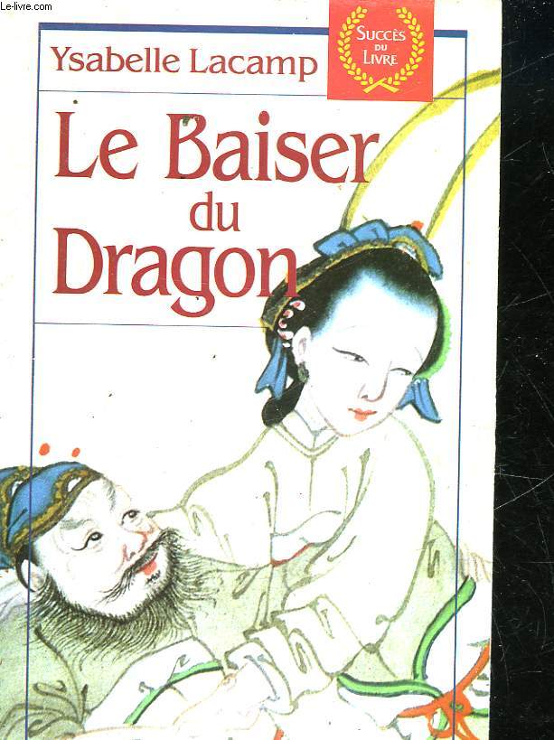 LE BAISER DU DRAGON
