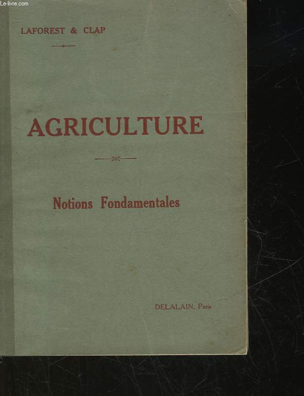 NOTIONS FONDAMENTALES D'AGRICULTURE - TOME 1
