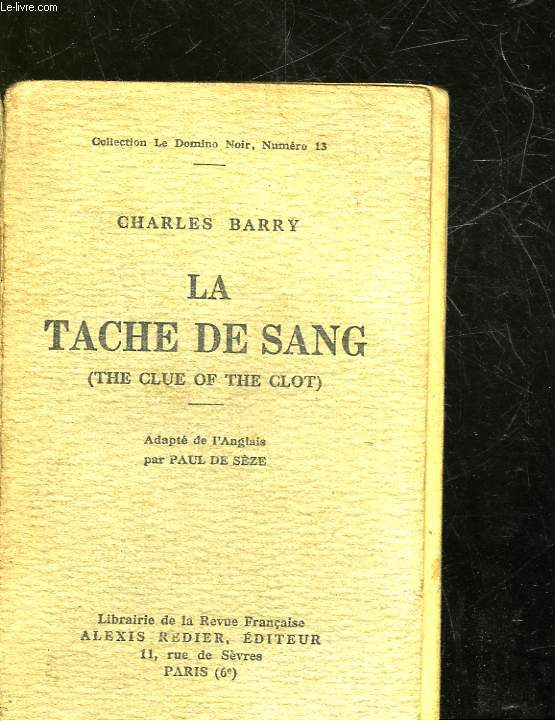 LA TACHE DE SANG - THE CLUE OF THE CLOT