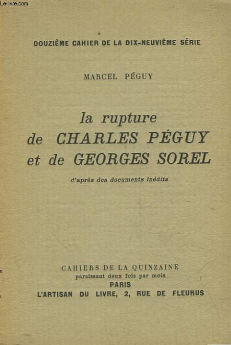 LA RUPTURE DE CHARLES PEGUY ET DE GEORGES SOREL