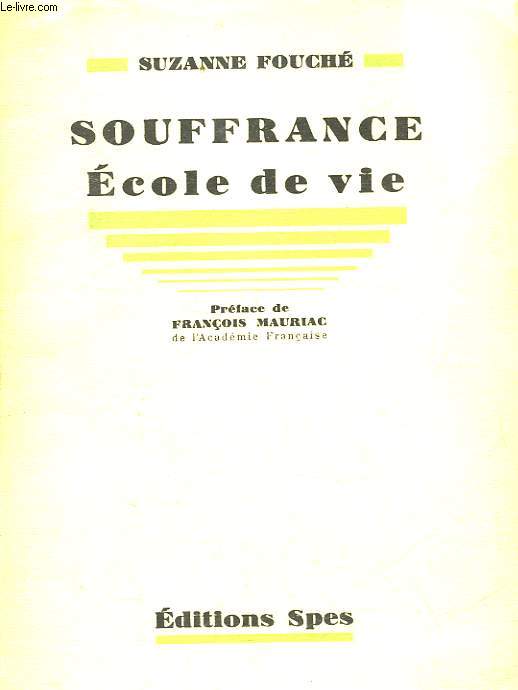 SOUFFRANCE - ECOLE DE VIE