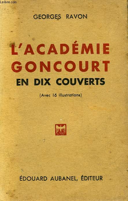 L'ACADEMIE GONCOURT EN 10 COUVERTS