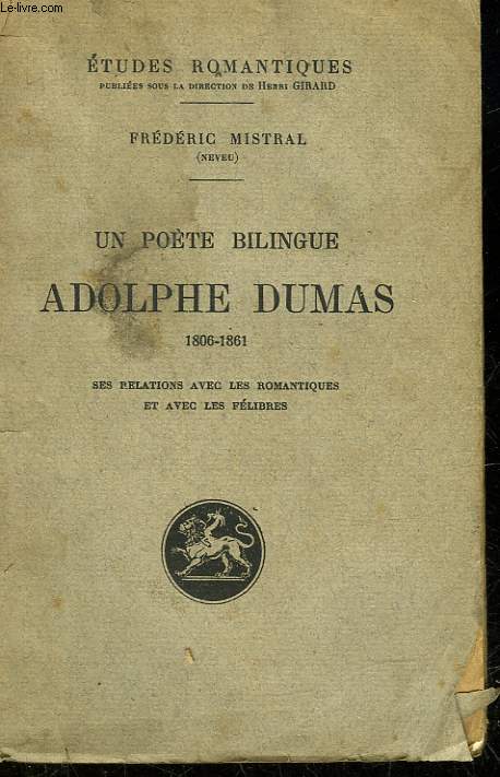 UN POETE BILINGUE ADOLPHE DUMAS 1806-1861