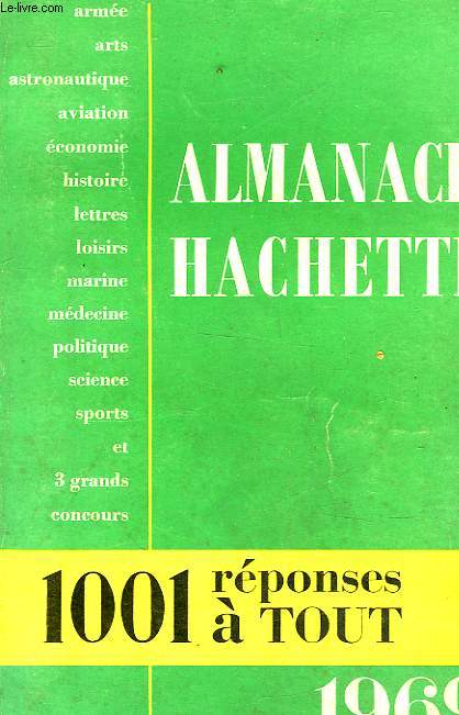 ALMANACH HACHETTE 1001 REPONSES A TOUT