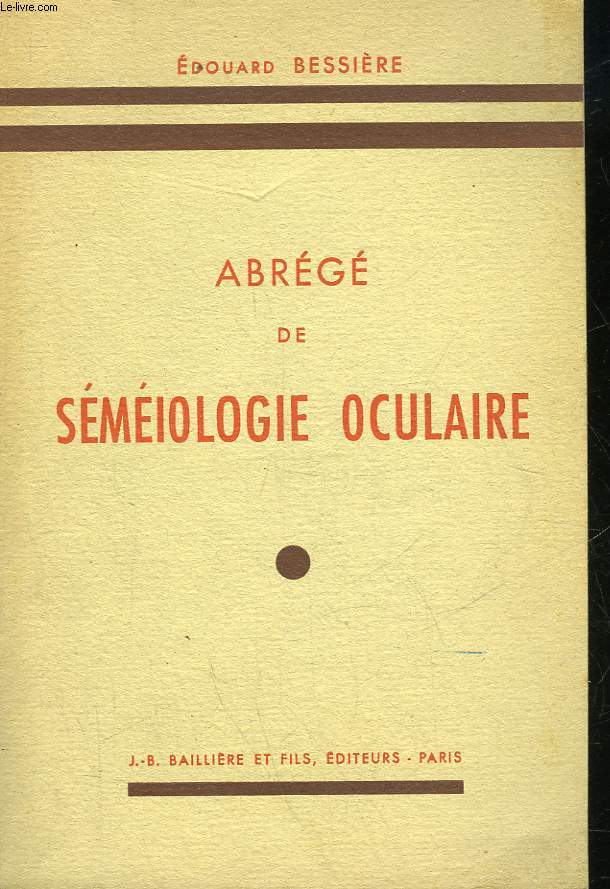 ABREGE DE SEMEIOLOGIE OCULAIRE