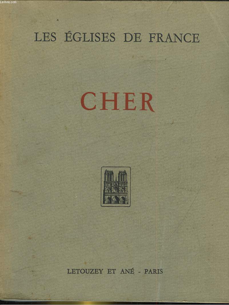 LES EGLISES DE FRANCE - CHER