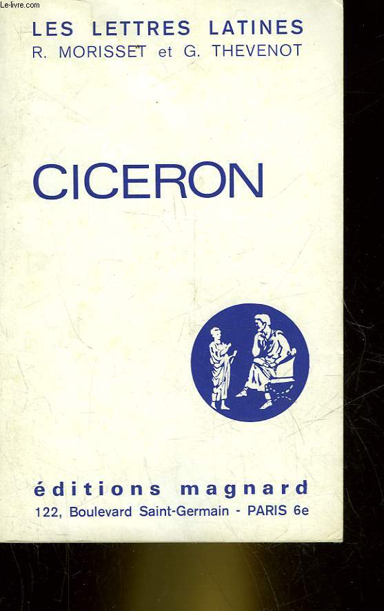 CICERON - CHAPITRE 10 DES LETTRES LATINES