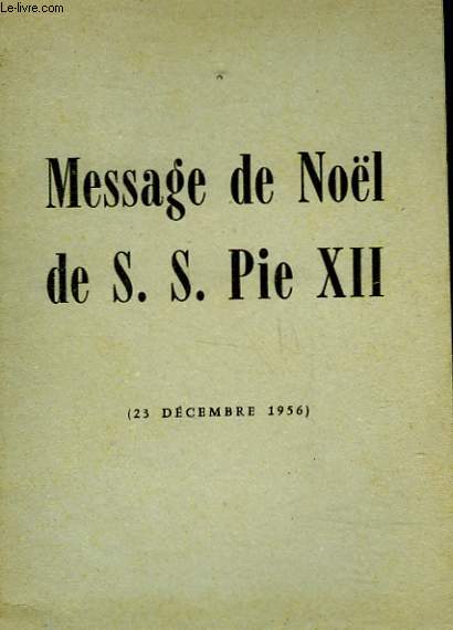 MESSAGE DE NOEL DE S.S. PIE XII