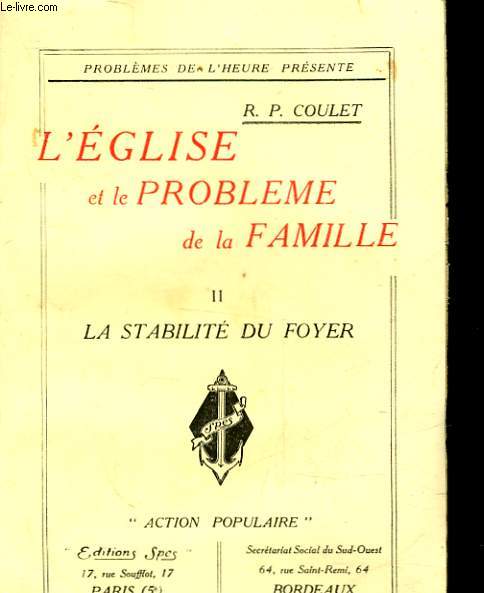 L'EGLISE ET LE PROBLEME DE LA FAMILLE - 2 - LA STABILITE DU FOYER