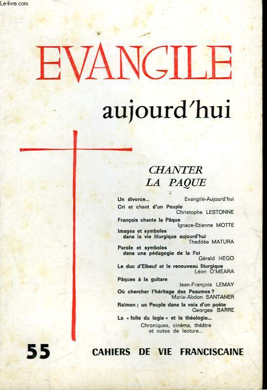 EVANGILE AUJOURD'HUI - N55 - CHANTER LA PAQUE