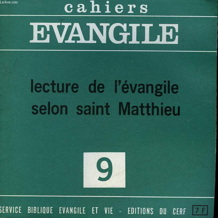 CAHIERS EVANGILE - 9 - LECTURE DE L'EVANGILE SELON SAINT MATTHIEU