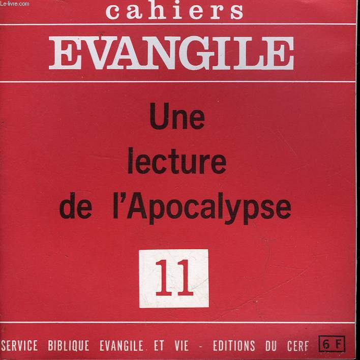 CAHIERS EVANGILE - 11 - UNE LECTURE DE L'APOCALYPSE