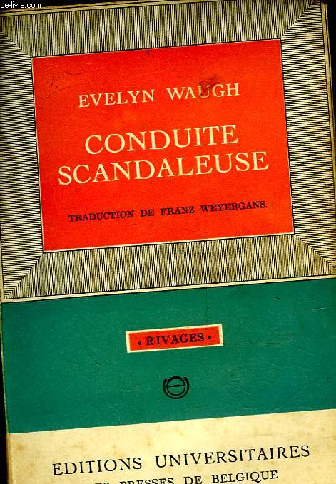 CONDUITE SCANDALEUSE - DECLINE AND FALL