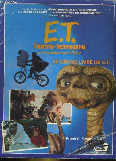 E.T. L'EXTRA-TERRESTE ET SON AVENTURE SUR LA TERRE