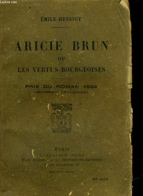 ARICIE BRUN OU LES VERTUS BOURGEOISES - MOEURS D'AUTREFOIS