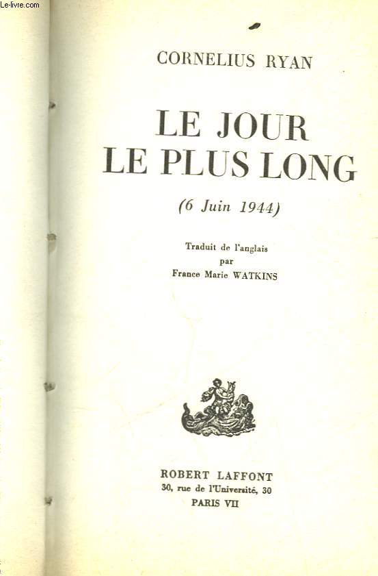 LE JOUR LE PLUS LONG (6 JUIN 1944)