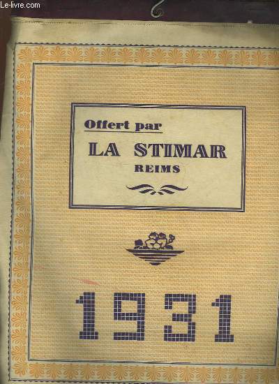 1 CALENDRIER - LA STIMAR - 1931