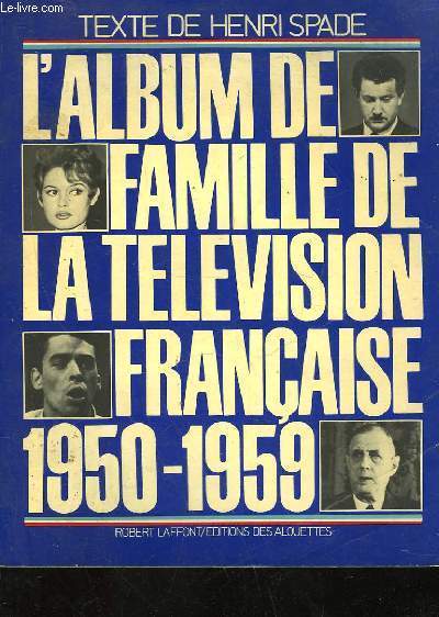 DE FAMILLE TELEVISION FRANCAISE 1950 - 1959