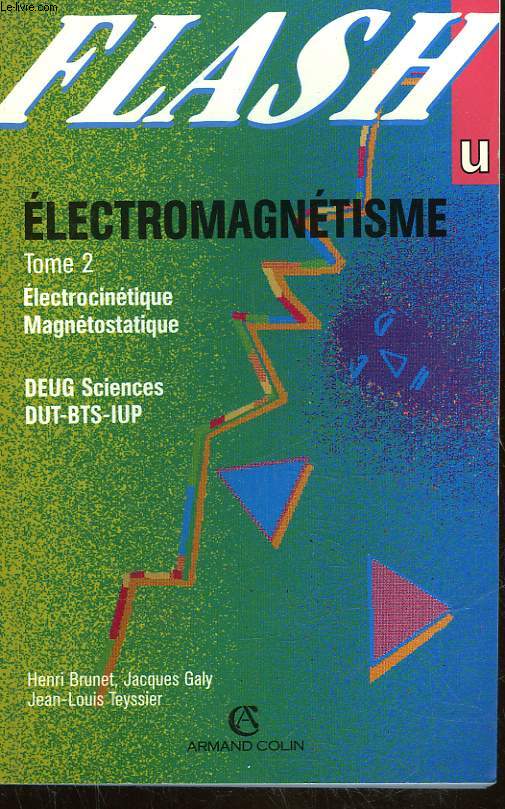 ELECTROMAGNETISME - TOME 2 - DEUG SCIENCES - DUT - BTS -IUP