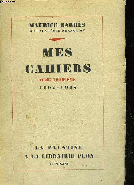 MES CAHIERS - TOME 3 - Mai 1902 - Novembre 1904