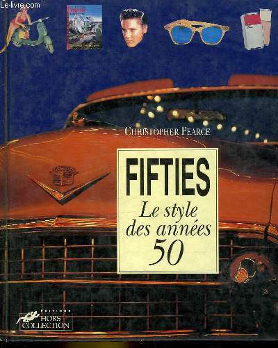 FIFTIES - LE STYLE DES ANNEES 50