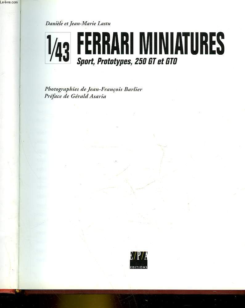 1/43 FERRARI MINIATURES - SPORT, PTOTOTYPES, 250 GT ET GTO