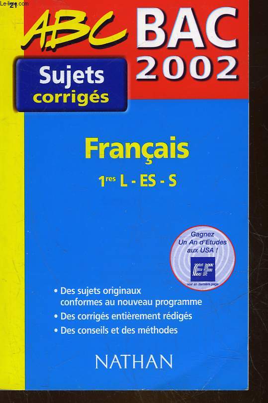 ABC BAC 2000 - SUJETS CORRIGES - FRANCAIS - PREMIERE - SERIES L, ES-S