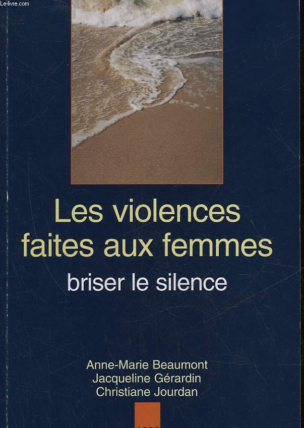 LES VIOLENCES FAITES AUX FEMMES - BRISER LE SILENCE