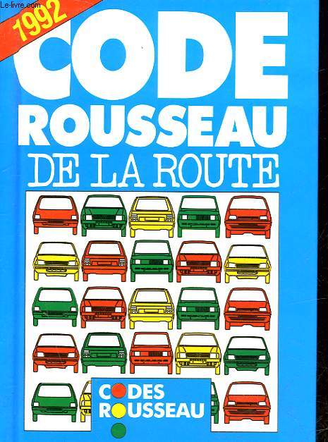 CODE ROUSSEAU DE LA ROUTE - 1992