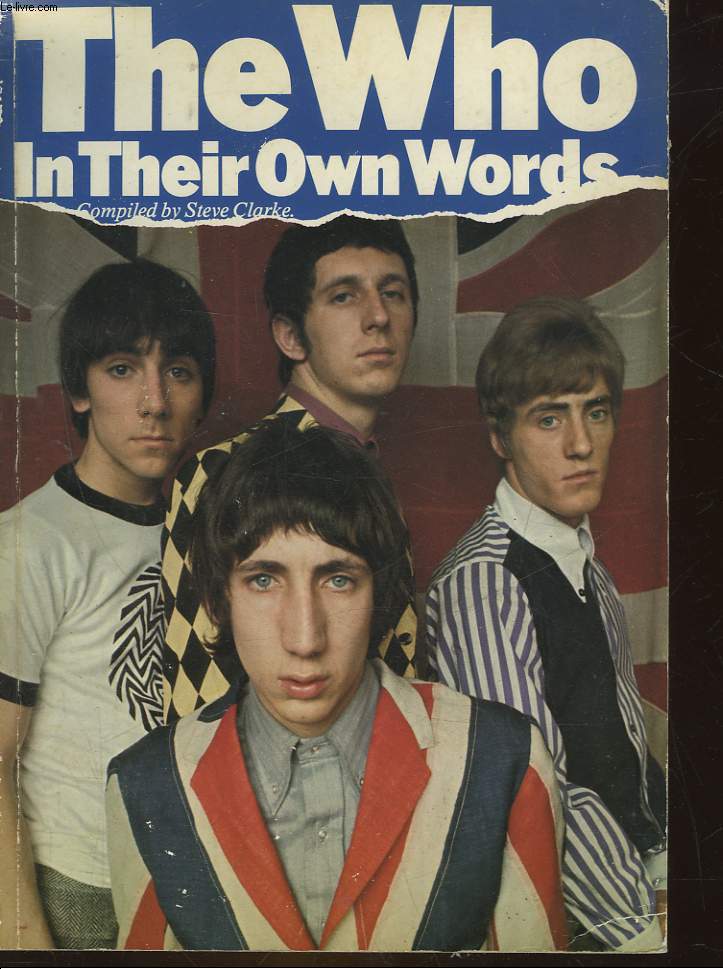 THE WHO IN THEIR OWN WORDS