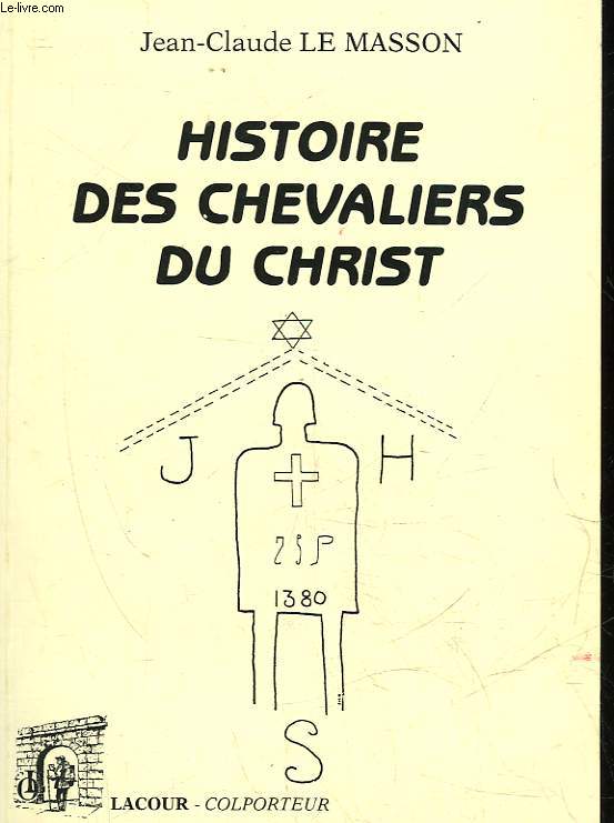 HISTOIRE DES CHEVALIERS DU CHRIST