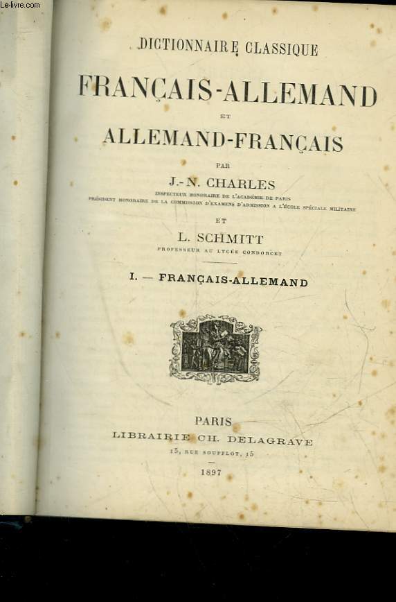 DICTIONNAIRE CLASSIQUE FRANCAIS-ALLEMAND ET ALLEMAND-FRANAIS - TOME 1 FRANCAIS ALLEMAND