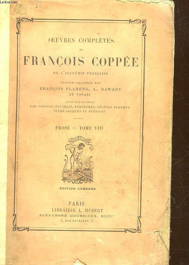 OEUVRES COMPLETES DE FRANCOIS COPPEE DE L'ACADEMIE FRANCAISE - PROSE - TOME 8