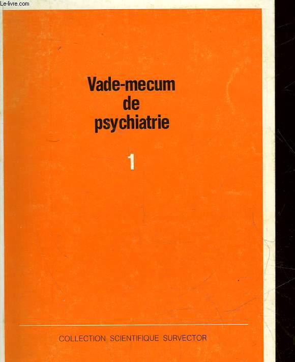 VADE-MECUM DE PSYCHIATRIE 1