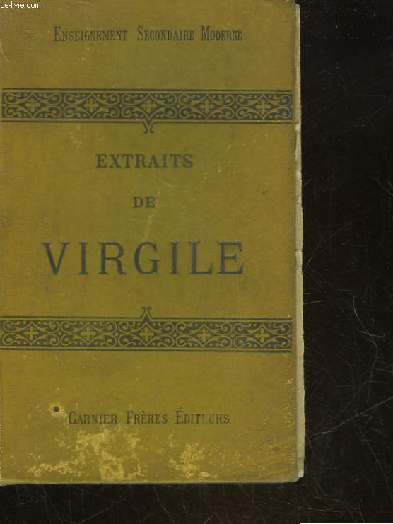 EXTRAITS DE VIRGILE AVEC NOTICES LITTERAIRES ET NOTES