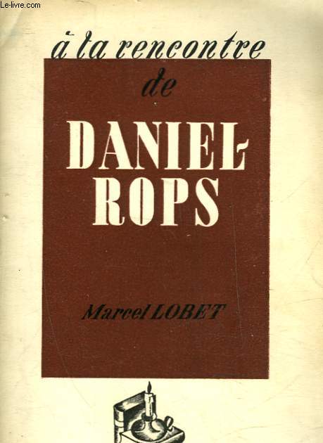 A LA RENCONTRE DE DANIEL-ROPS