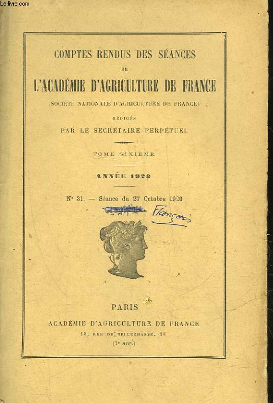 COMPTES RENDUS HEBDOMADAIRES DES SEANCES DE L'ACADEMIE D'AGRICULTURE DE FRANCE (MINISTERE DE L'AGRICULTURE) - 1929 - N31 - SEANCE DU 27 OCTOBRE 1920