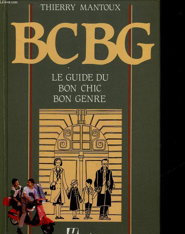 BCBG - LE GUIDE DU BON CHIC BON GENRE