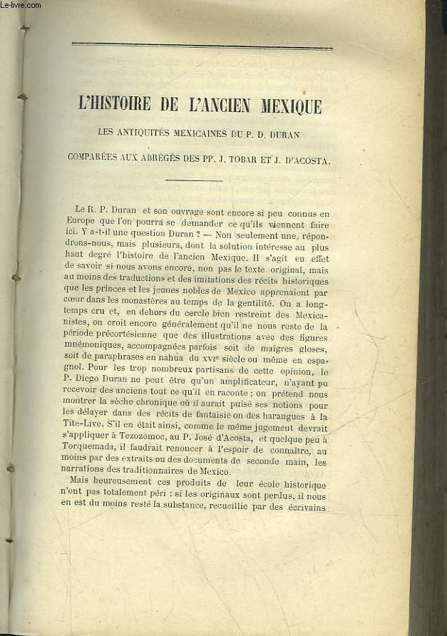 REVUE DES QUESTIONS HISTORIQUES - 21 ANNEE - TOME 38 - L'HISTOIRE DE L'ANCIEN MEXIQUE - LES ANTIQUITES MEXICAINES DU P. D. DURAN COMPAREES AUX ABREGES DES PP. J. TOBAR ET J. D'ACOSTA - LA PREMIERE CONQUETE DE LA FRANCHE-COMTE 1668 - MELANGES