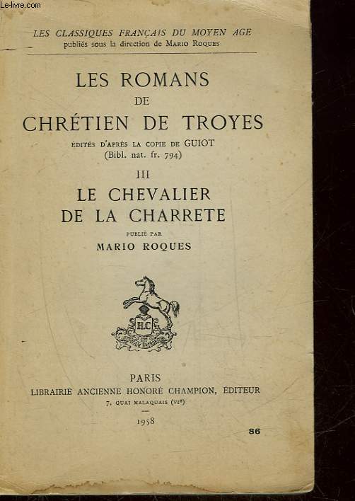LES ROMANS DE CHRETIEN DE TROYES - TOME 3 - LE CHEVALIER DE LA CHARRETE