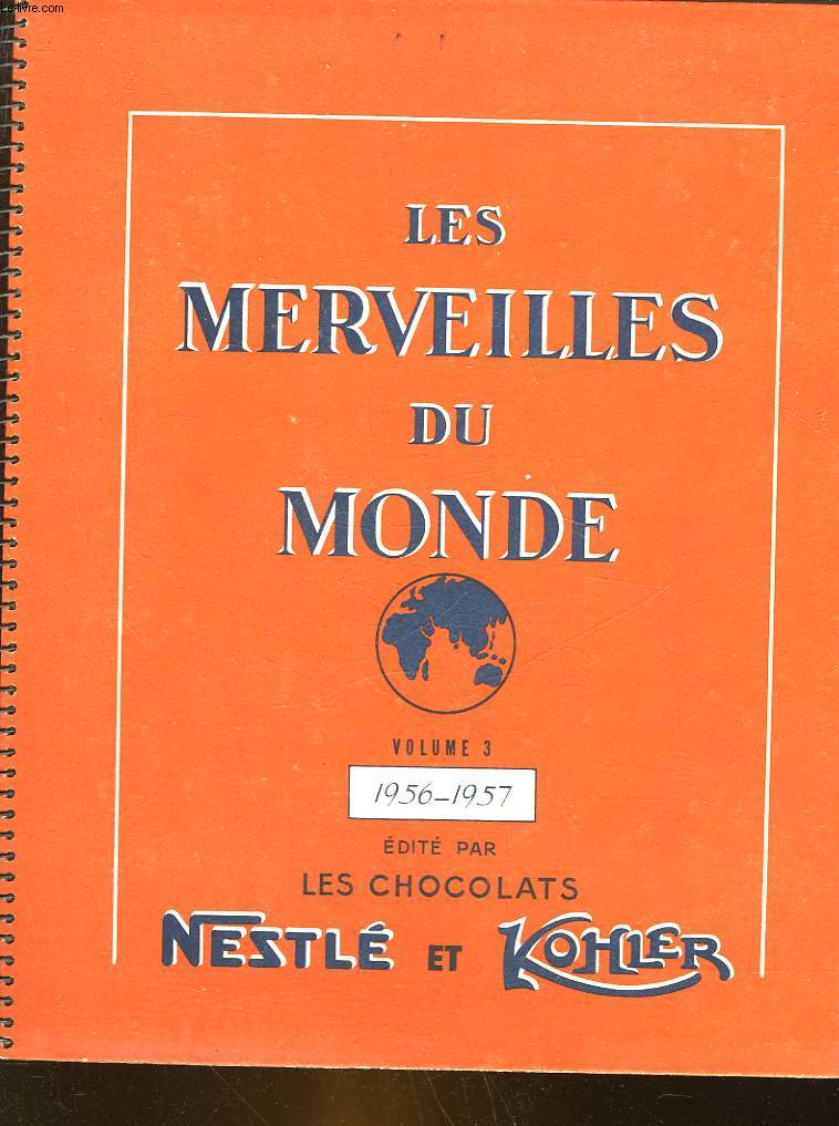 LES MERVEILLES DU MONDE - VOLUME 3 1956-1957