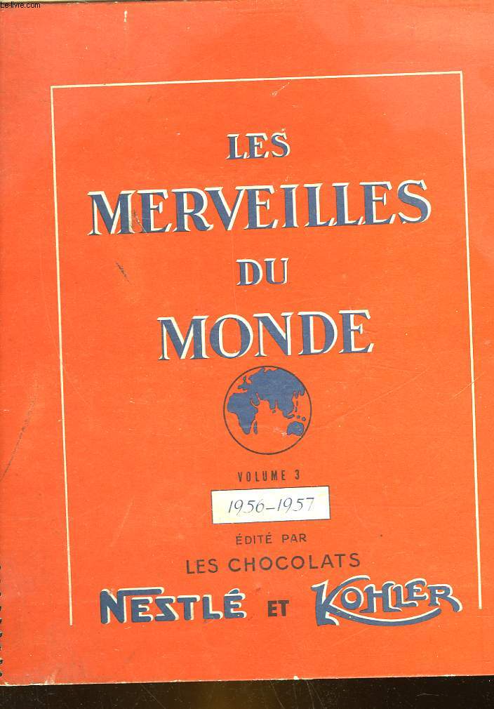 LES MERVEILLES DU MONDE VOLUME 3 - 1956-1957